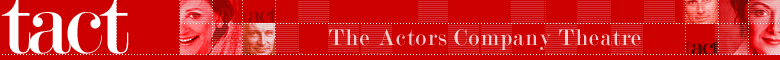 Tact - The Actors Company Theatre
